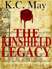 The Kinshield Legacy by K. C. May