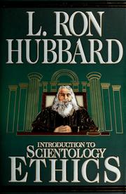 Cover of: Introduction to scientology ethics by L. Ron Hubbard