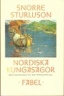 Cover of: Nordiska kungasagor. 1,Från Ynglingasagan till Olav Tryggvasons saga by 