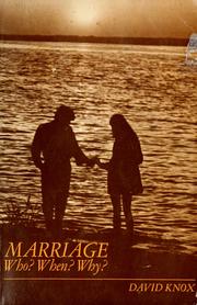 Cover of: Marriage: who? when? why?