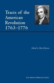 Cover of: Tracts of the American Revolution, 1763-1776