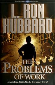 Cover of: The Problems of Work by L. Ron Hubbard