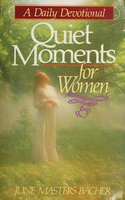 Cover of: Quiet moments for women: a daily devotional