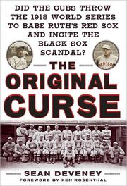 Cover of: Did the Cubs throw the 1918 World Series to Babe Ruth's Red Sox and incite the Black Sox Scandal?