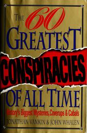 Cover of: The sixty greatest conspiracies of all time