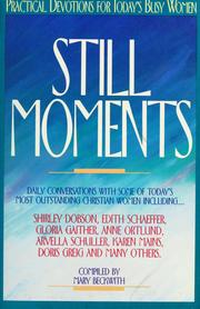 Cover of: Still moments by compiled by Mary Beckwith.