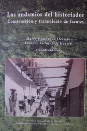 Cover of: Los  andamios del historiador by Mario Camarena Ocampo, Lourdes Villafuerte García, coordinadores.