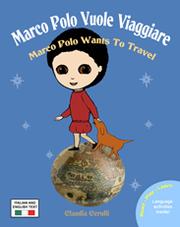 Cover of: Marco Polo Vuole Viaggiare - Marco Polo Wants to Travel by 