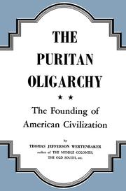 Cover of: The  Puritan oligarchy by Thomas Jefferson Wertenbaker