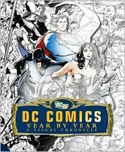 Cover of: DC Comics Year by Year: A Visual Chronicle