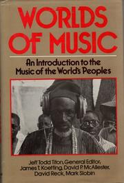 Cover of: Worlds of Music: An Introduction to the Music of the World's Peoples