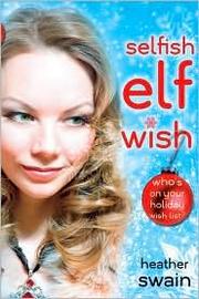 Cover of: Selfish Elf Wish by 
