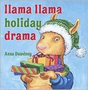 Cover of: Llama Llama holiday drama