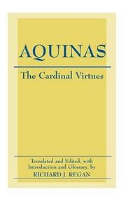 Cover of: The Cardinal Virtues: Prudence, Justice, Fortitude, And Temperance
