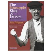 Cover of: The Pineapple King of Jarrow: & Other Stories