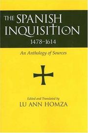 The Spanish Inquisition, 1478-1614 by Lu Ann Homza