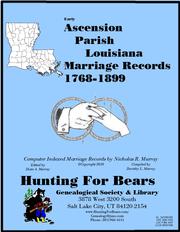 Cover of: Early Ascension Parish Louisiana Marriage Records 1768-1899 | 