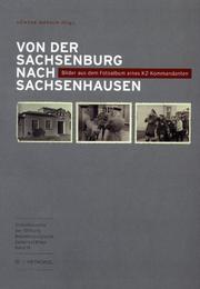 Cover of: Von der Sachsenburg nach Sachsenhausen: Bilder aus dem Fotoalbum eines KZ-Kommandanten
