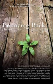 Bouncing Back - thriving in changing times by Scarlett Deva Antaloczy, Dr. Wayne W. Dyer, John Assaraf, David Riklan, Brian Tracy