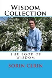 Wisdom Collection - the book of wisdom by Sorin Cerin