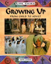 Cover of: Growing Up  by Anita Ganeri, Neil Sayer