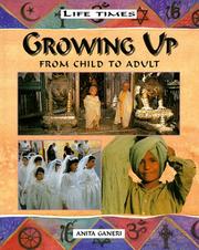 Cover of: Growing up: from child to adult