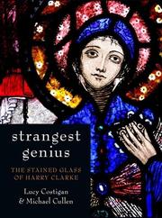 Cover of: Strangest Genius: The stained glass of Harry Clarke