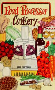 Cover of: Food processor cookery