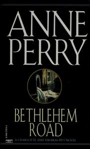 Cover of: Bethlehem Road. by Anne Perry
