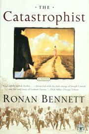 Cover of: The Catastrophist  by Ronan Bennett