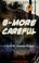 Cover of: B-more careful