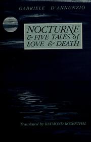 Cover of: Nocturne & five tales of love & death by Gabriele D'Annunzio