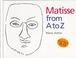 Cover of: Matisse from A to Z