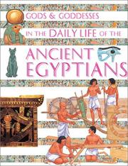 Cover of: Gods & goddesses in the daily life of the ancient Egyptians by Henrietta McCall