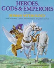 Cover of: Heroes, gods & emperors from Roman mythology by Kerry Usher