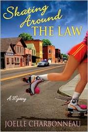 Skating Around the Law by Joelle Carbonneau