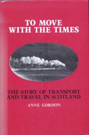 To move with the times by Gordon, Anne