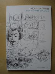 Front cover of Lunga storia di Natale by Pasquale Scarpitti