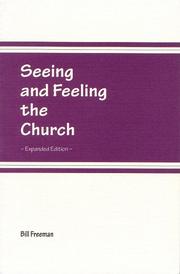 Cover of: Seeing and Feeling the Church by Bill Freeman