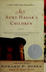 Cover of: All Aunt Hagar's children by Edward P. Jones