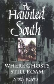 Cover of: This haunted southland where ghosts still roam by Nancy Roberts