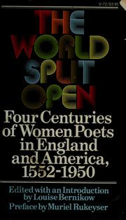 Cover of: The world split open: four centuries of women poets in England and America, 1552-1950.