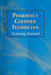 Cover of: Pharmacy certified technician: training manual