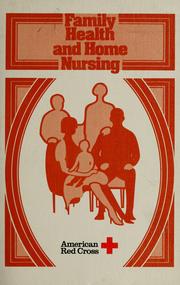 Cover of: Family health and home nursing.