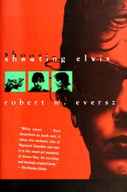 Cover of: Shooting Elvis by Robert Eversz