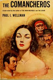 Cover of: The Comancheros. by Paul Iselin Wellman