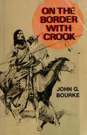 Cover of: On the border with Crook. by John Gregory Bourke