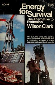 Cover of: Energy for survival by Wilson Clark