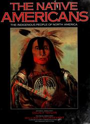 Cover of: The Native Americans: the indigenous people of North America