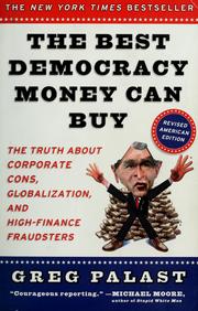 Cover of: The best democracy money can buy by Greg Palast